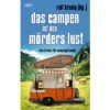 Ralf Kramp - Das Campen Ist Des Mörders Lust - Kurzkrimis Für Campingfreunde