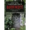 Bruckmann Lost Und Dark Places Bodensee 33 Vergessene Verlassene Und Unheimliche Orte Buch