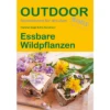 Conrad Stein Verlag Essbare Wildpflanzen OutdoorHandbuch Band 5
