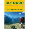 Conrad Stein Verlag Trekking Mit Hund OutdoorHandbuch Band 143