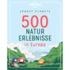 500 Naturerlebnisse In Europa