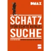 Paul Pietsch Verlage DMAX Schatzsuche Für Echte Kerle Der Ultimative Guide Von Andreas Paul Kaiser Und Jürgen Proske