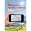 Paul Pietsche Verlage Navigation Mit Smartphone Und Co. Der Ultimative Pocket Guide Für Outdoor Touren